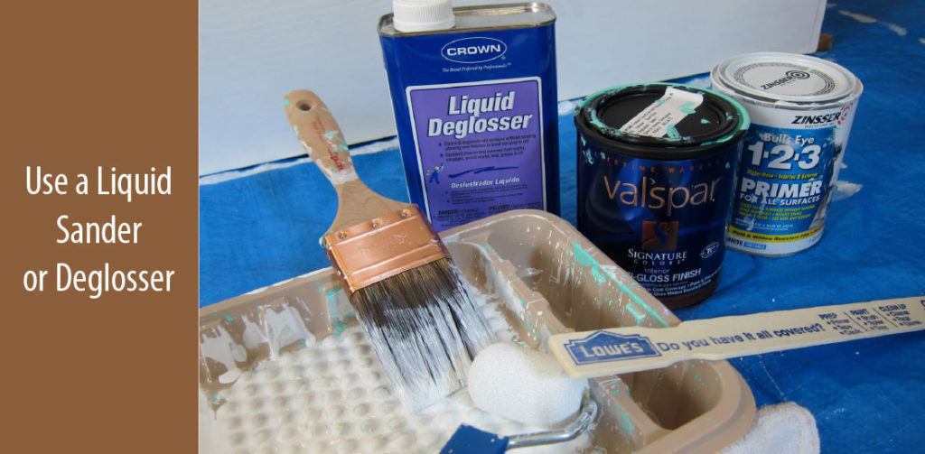 Use A Liquid Sander And Deglosser